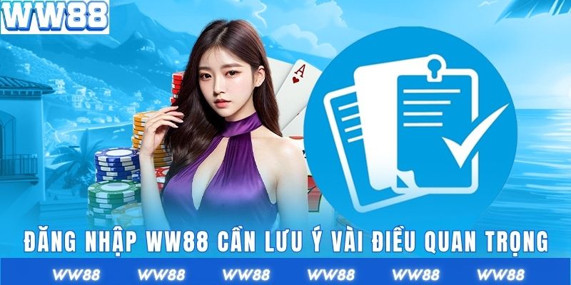 Đăng nhập WW88 là thao tác cần thiết cho người chơi mới