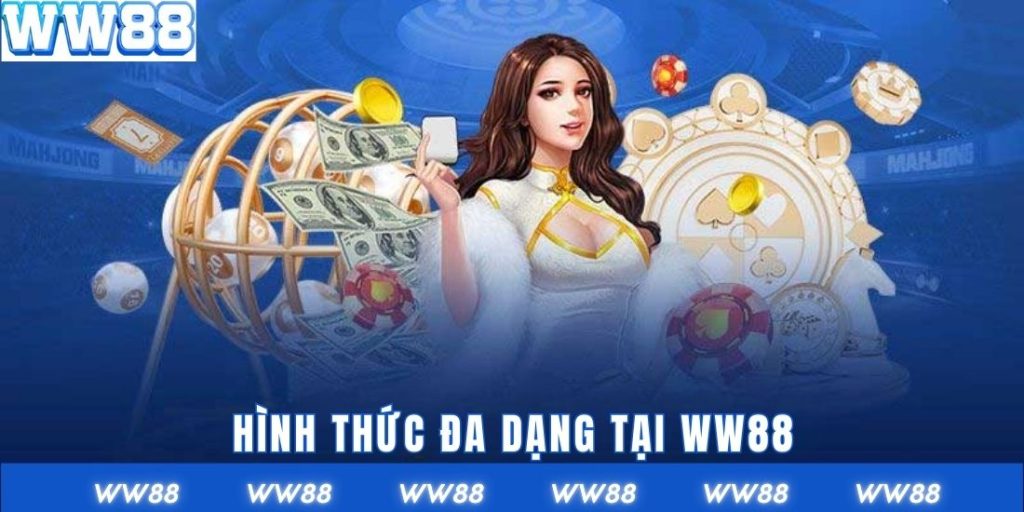 Hình thức đa dạng tại WW88
