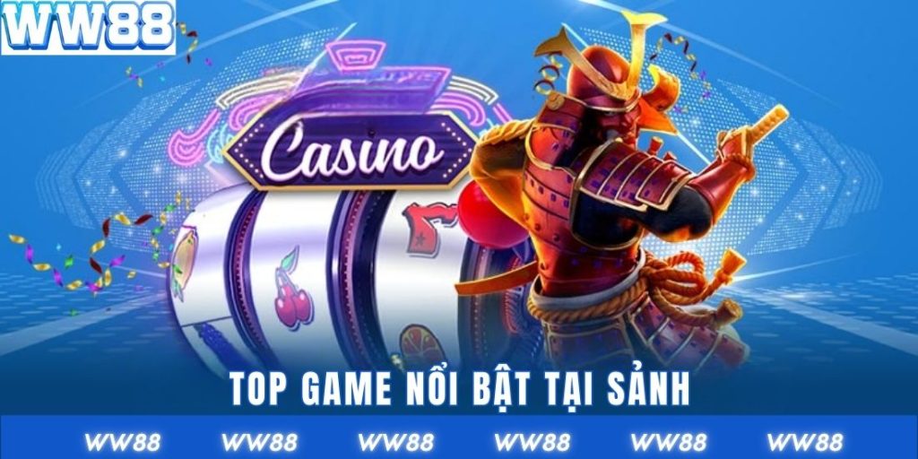 Top game nổi bật tại sảnh